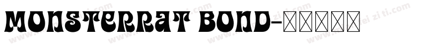 Monsterrat bond字体转换